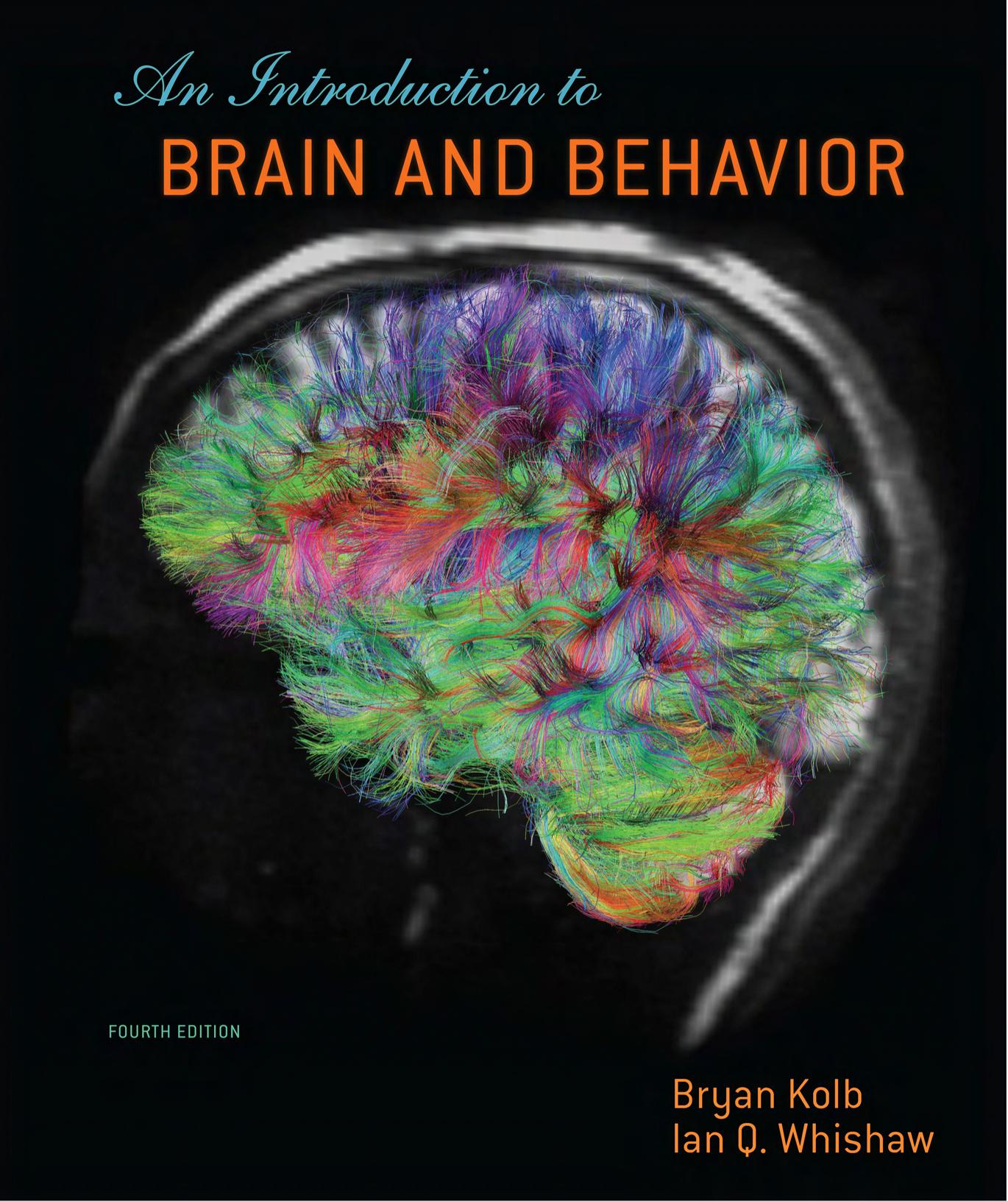 An Introduction to Brain and Behavior 4th c2014