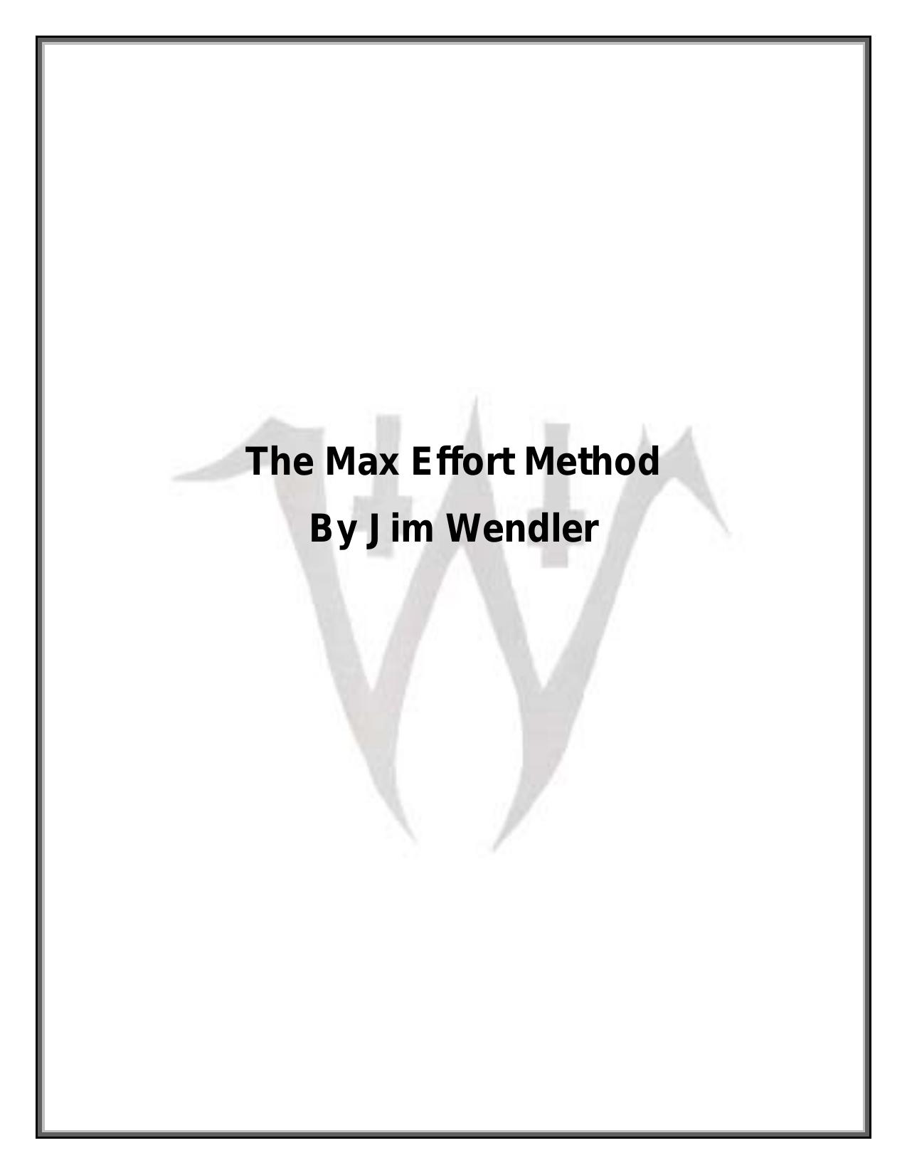 The Max Effort Method