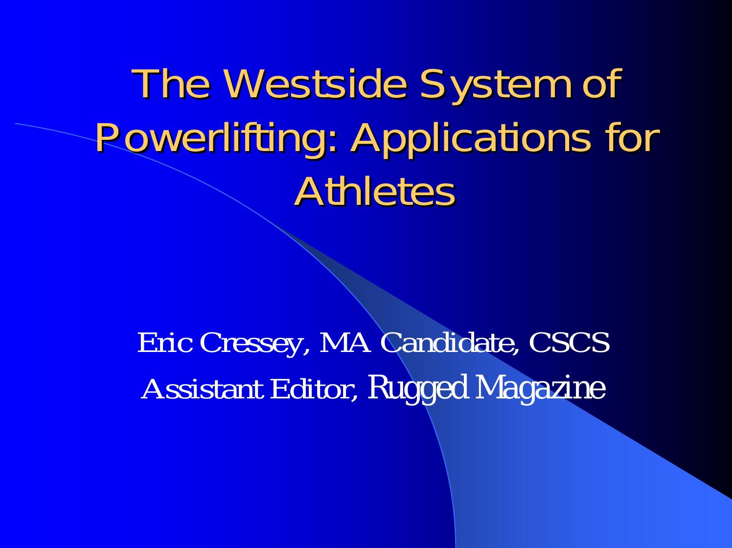 The Westside System of Powerlifting: Applications for Athletes