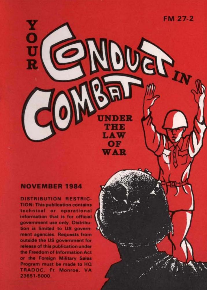 Your Conduct in Combat under the Law of War, FM 27-2