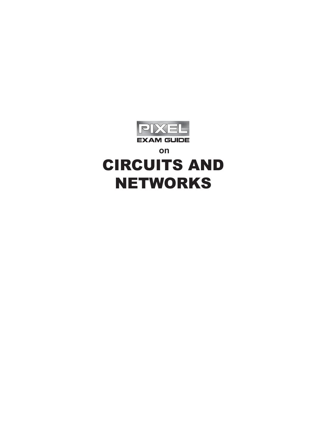 CIRCUITS AND NETWORK EXAM PREP MHE