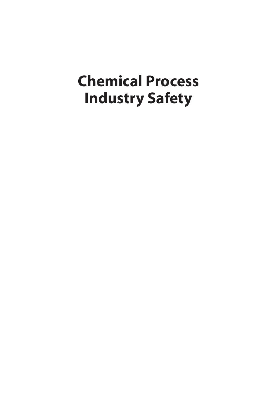 Chemical Process Industry Safety 1e K S N Raju