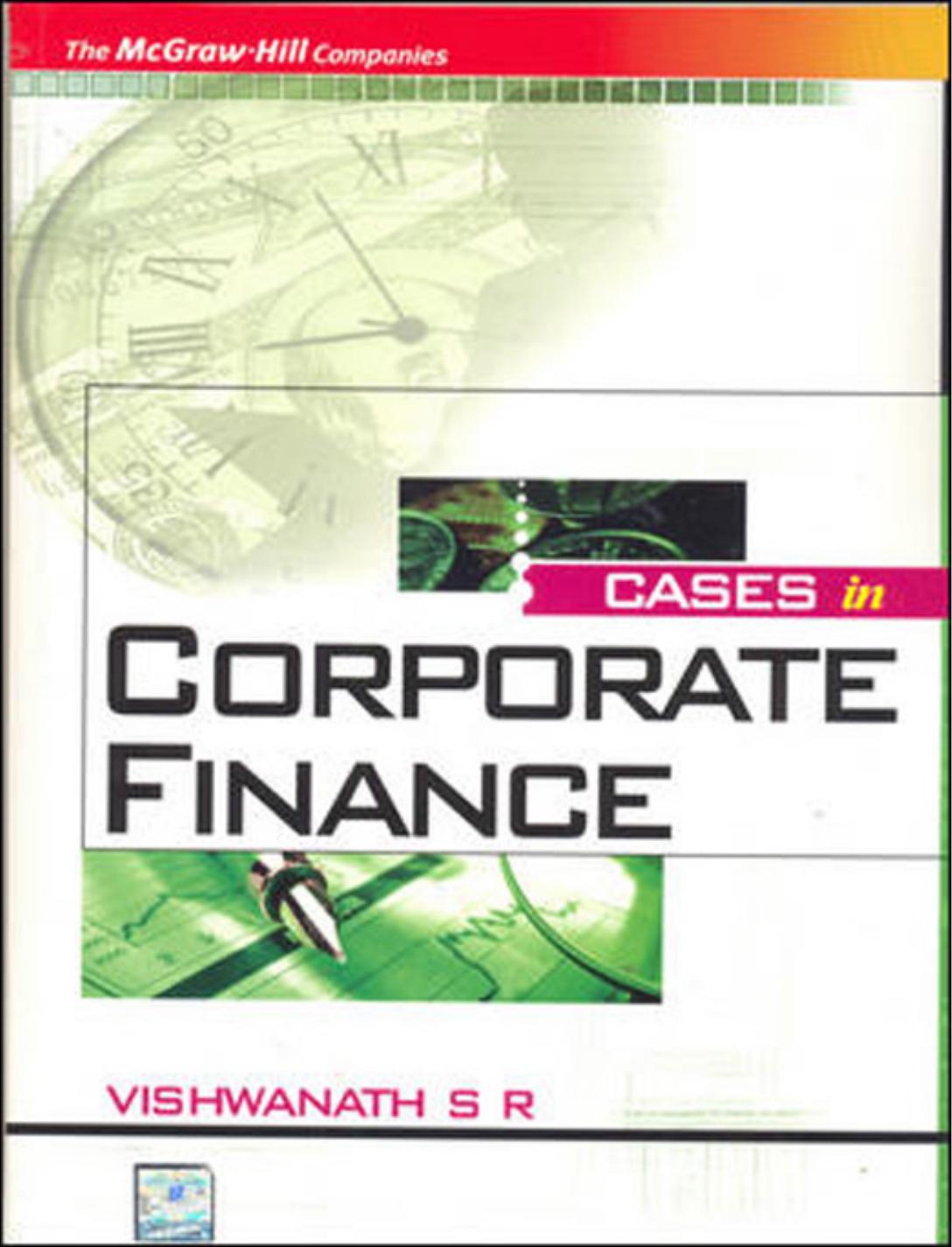 Cases In Corporate Finance Viswanath S