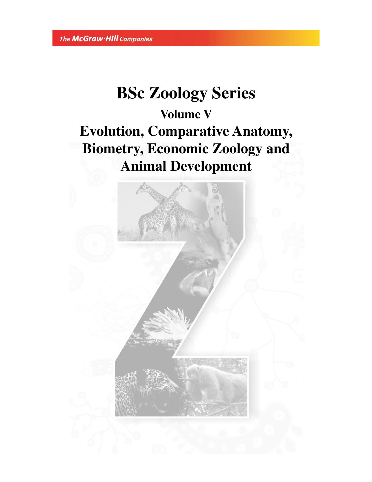 BSc Zoology Series Vol V Evolution Comparative Anatomy Biometry Economic Zoology and Animal Development B N Panday