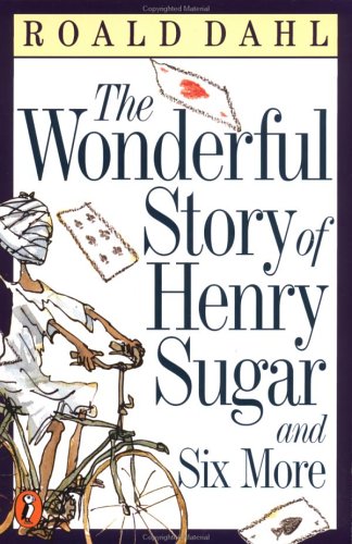The Wonderful Story Of Henry Sugar And Six More