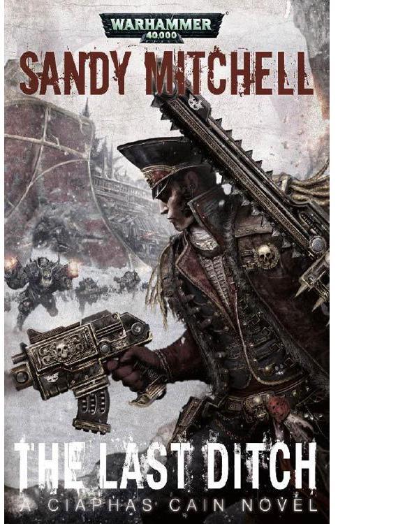 Ciaphas Cain 8 - The Last Ditch