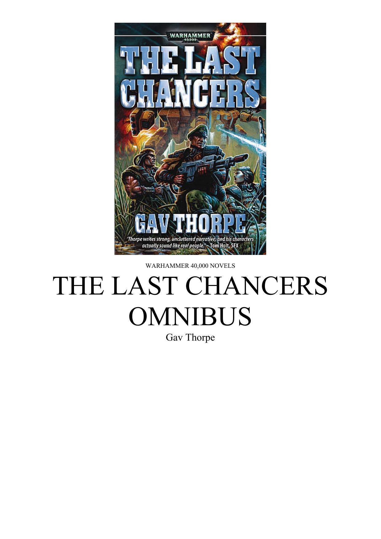 Microsoft Word - Gav Thorpe - The Last Chancers Omnibus.doc