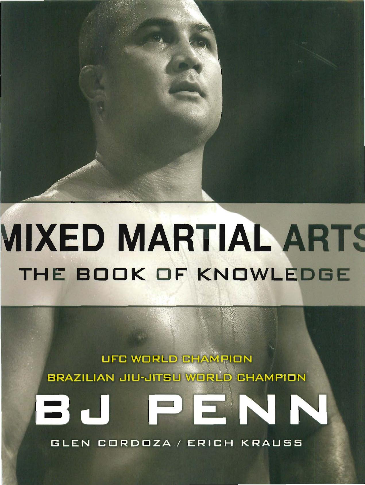 Mixed Martial Arts Book of Knowledge-BJ Penn et al
