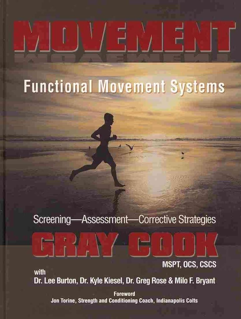 Movement: Functional Movement Systems: Screening, Assessment, Corrective Strategies (2011, On Target Publications)