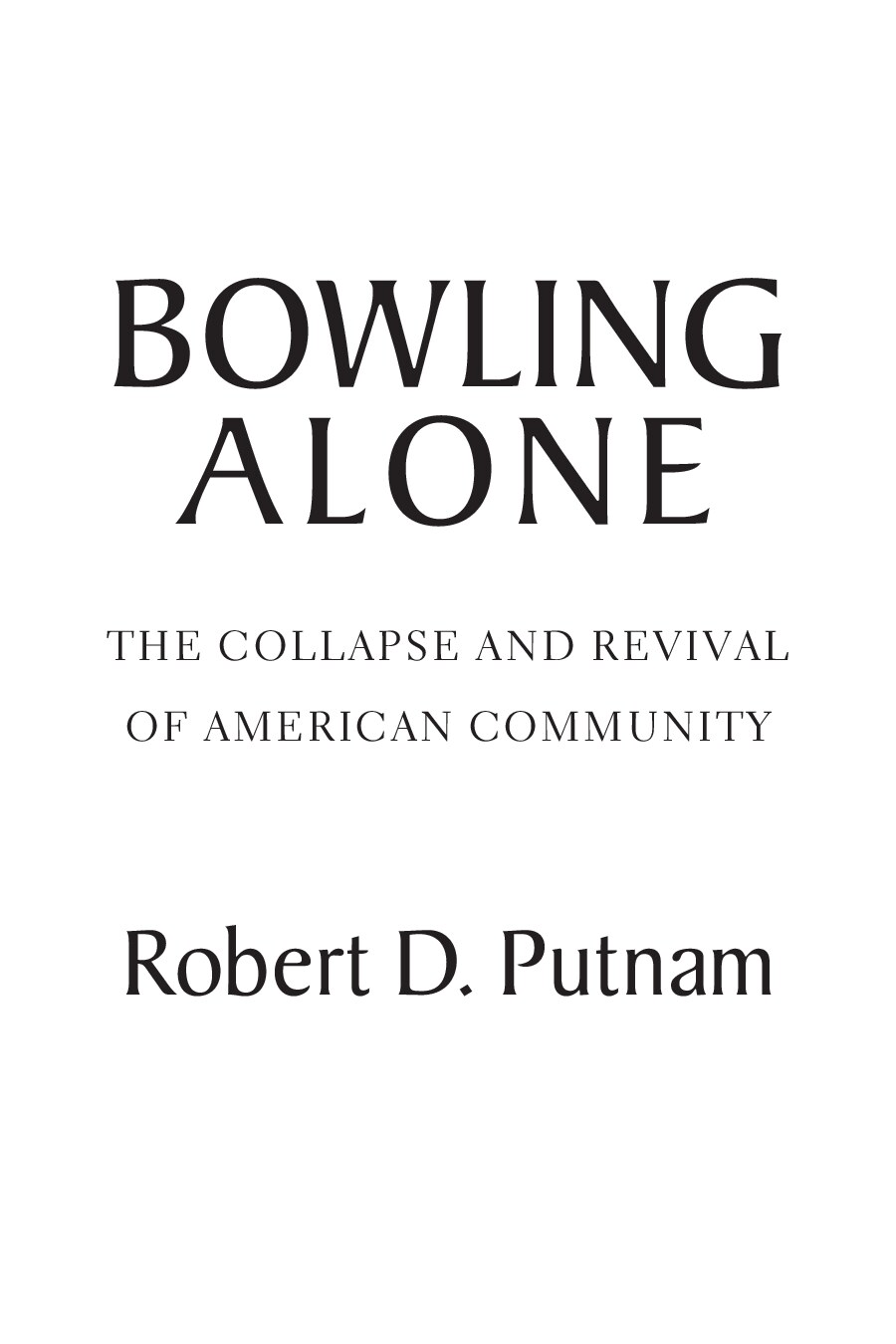 Bowling Alone Revised and Updated