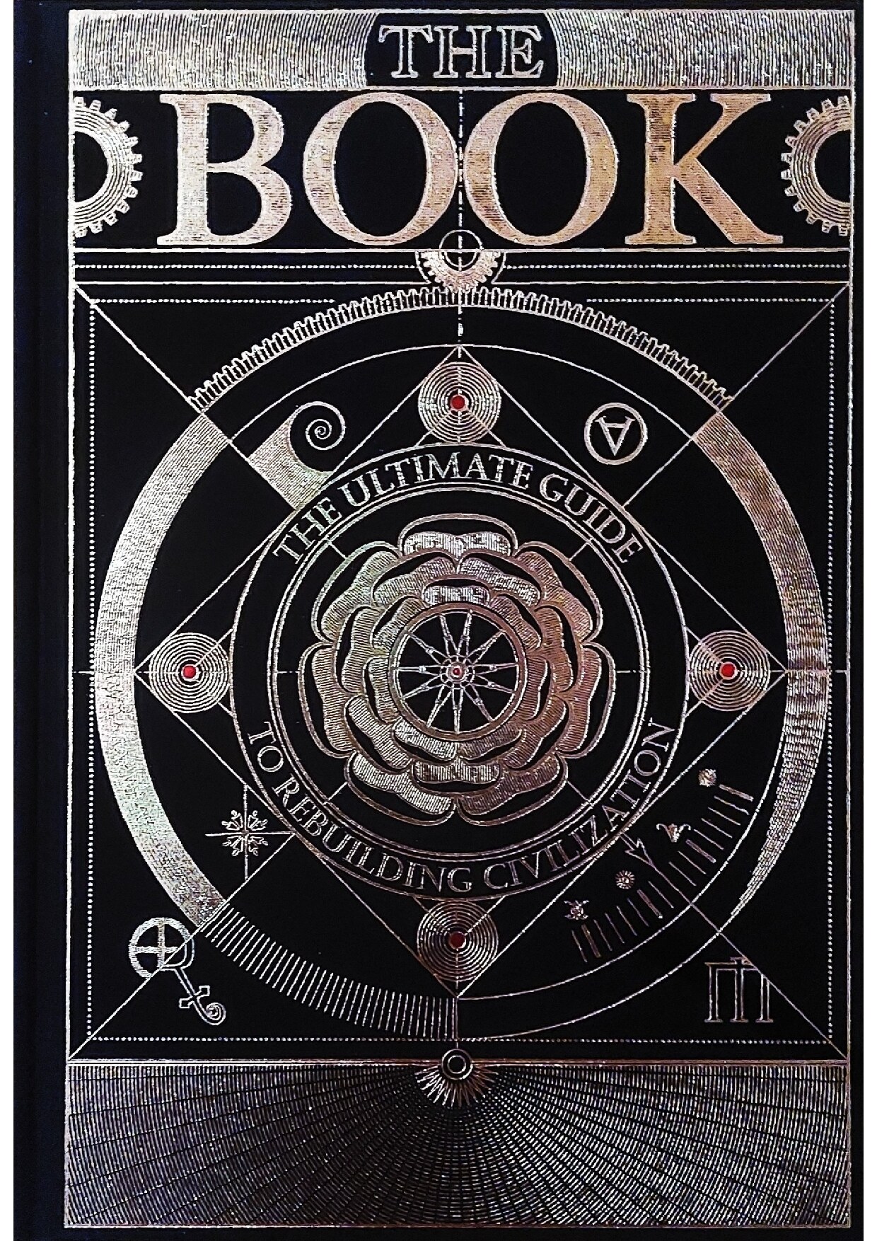 The Book. The Ultimate Guide to Rebuilding a Civilization-BAD IDEA COMPANY LTD (2022)