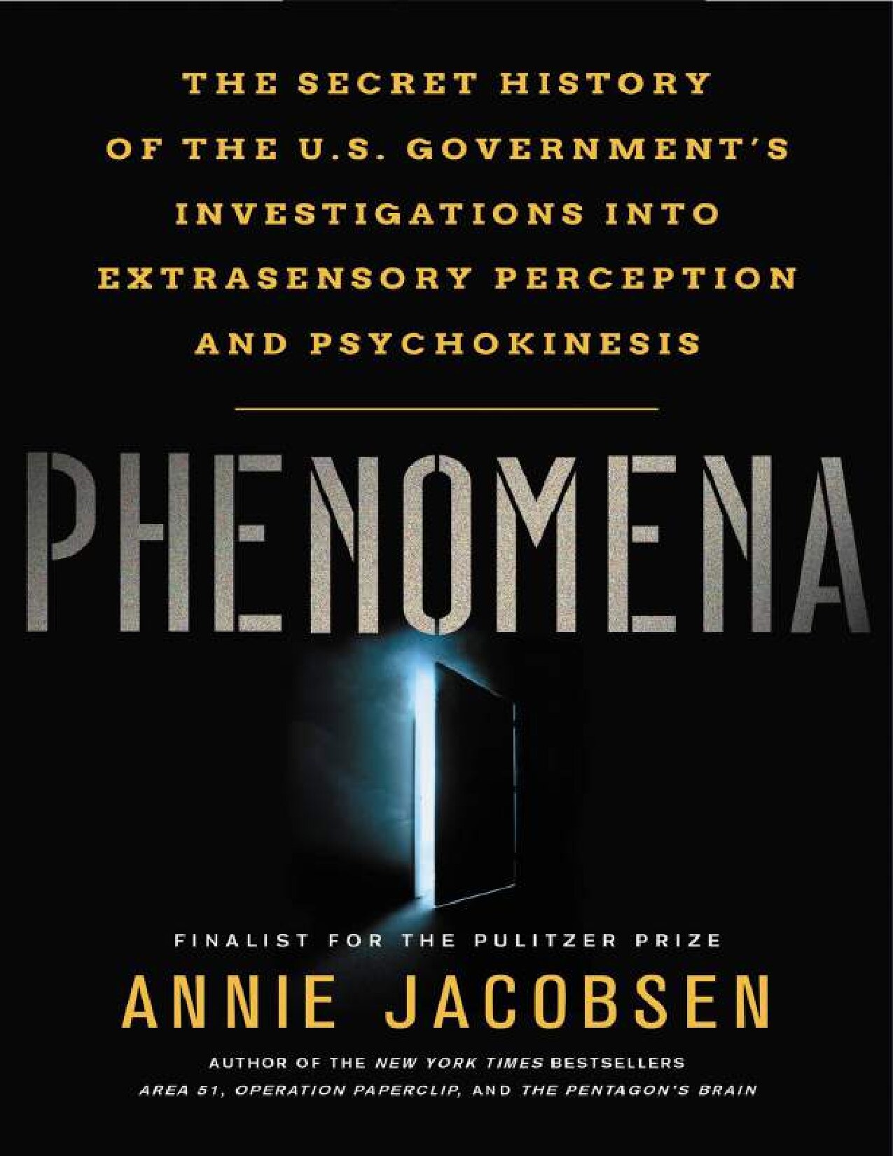 Phenomena - The secret history of the U.S. governmetns investigation into extrasensory perception and psychokinesis