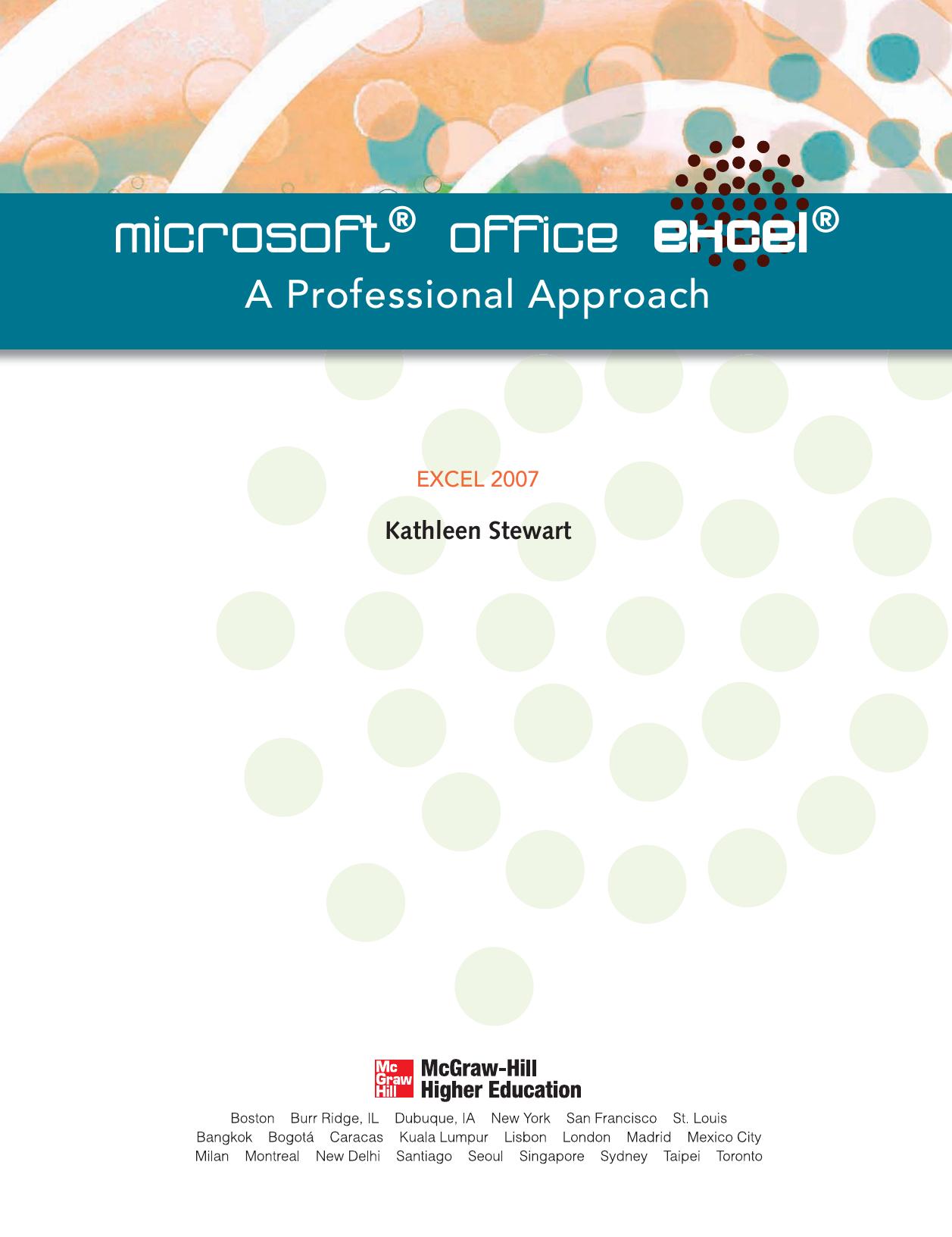 Microsoft Excel 2007 A Professional Approach Stewart Kathleen