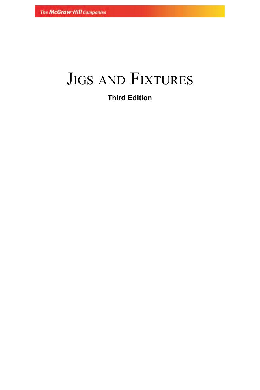 JIGS AND FIXTURES