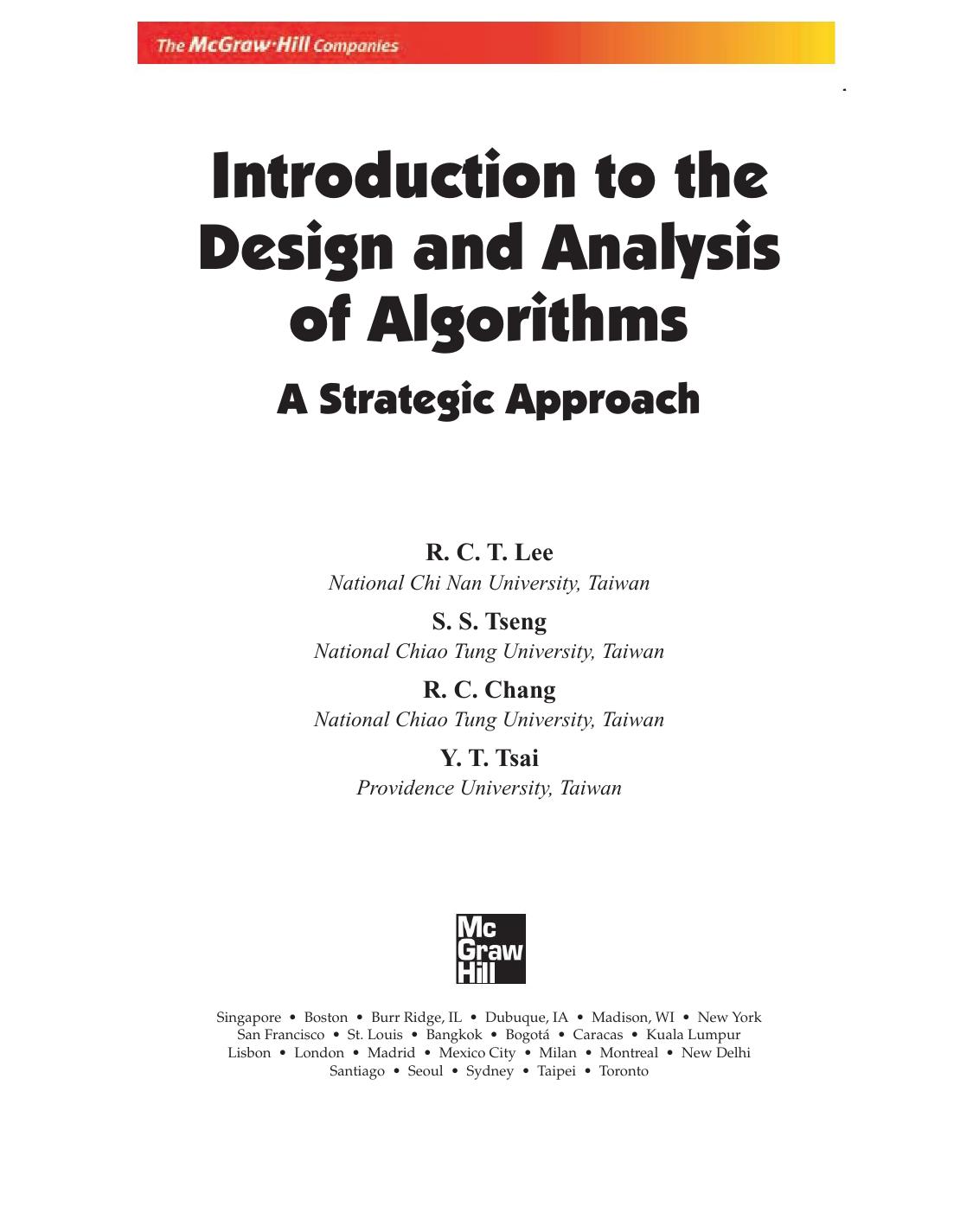 Introduction To The Design And Analysis Of Algorithms A Strategic Approach LEE R C T TSENG S S CHANG R C TSAI Y T
