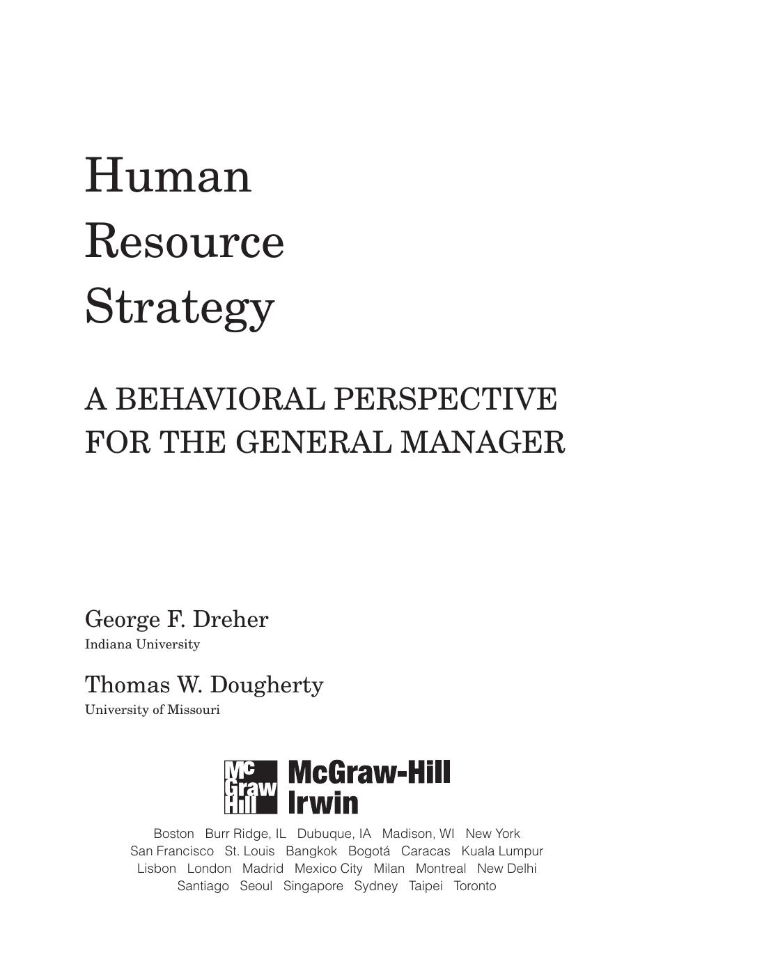 Human Resource Strategy A Behavioral Perspective for the General Manager Dreher George