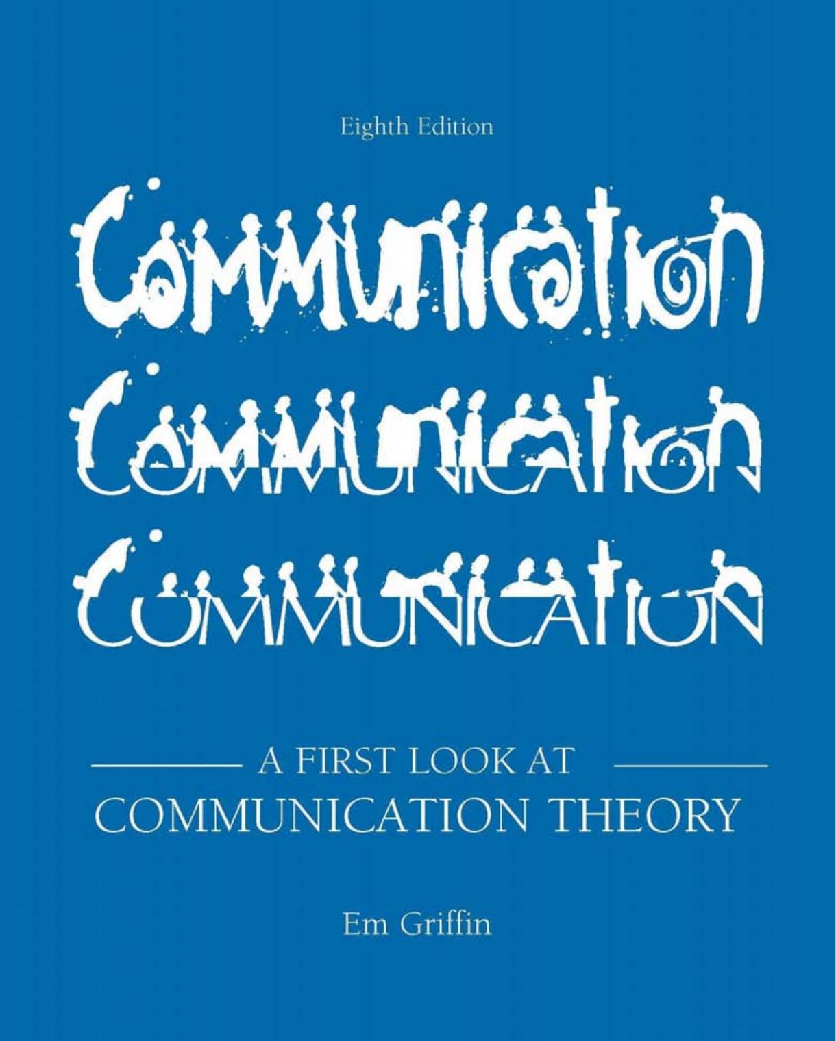 First Look at Communication Theory A Griffin Em